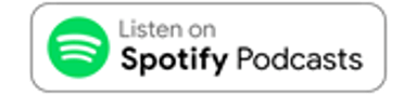 Listen on Spotify Podcasts